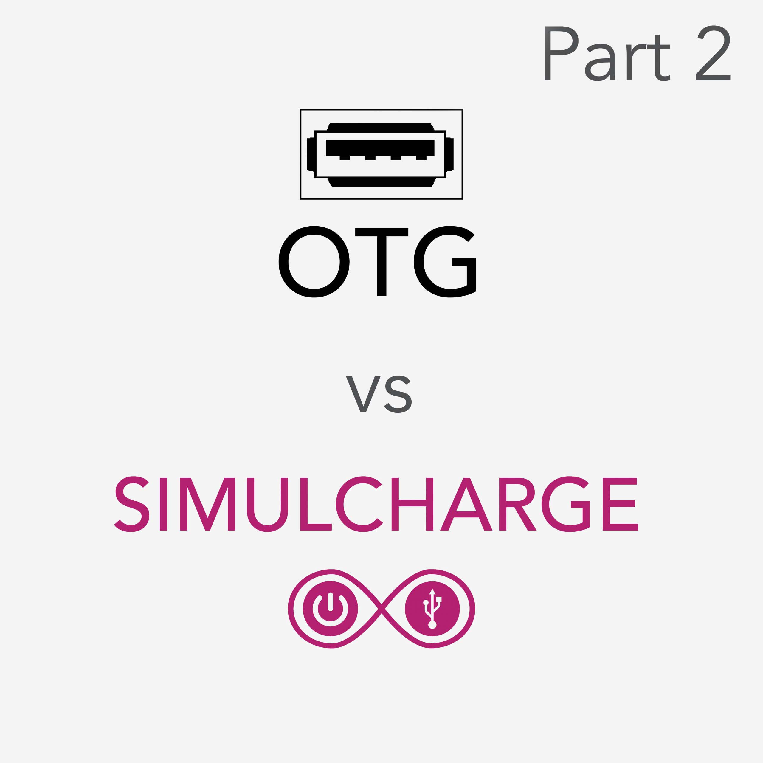 OTG vs. SimulCharge part 2